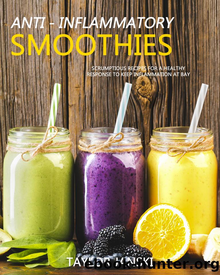 ANTIINFLAMMATORY SMOOTHIES Scrumptious recipes for a healthy response
